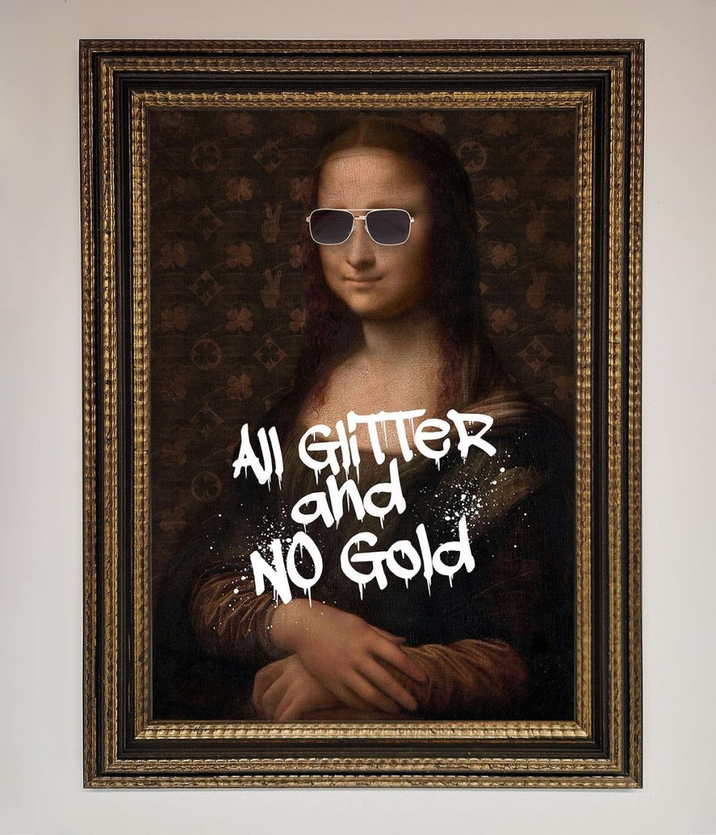 All Glitter No Gold Mona Lisa Framed Print