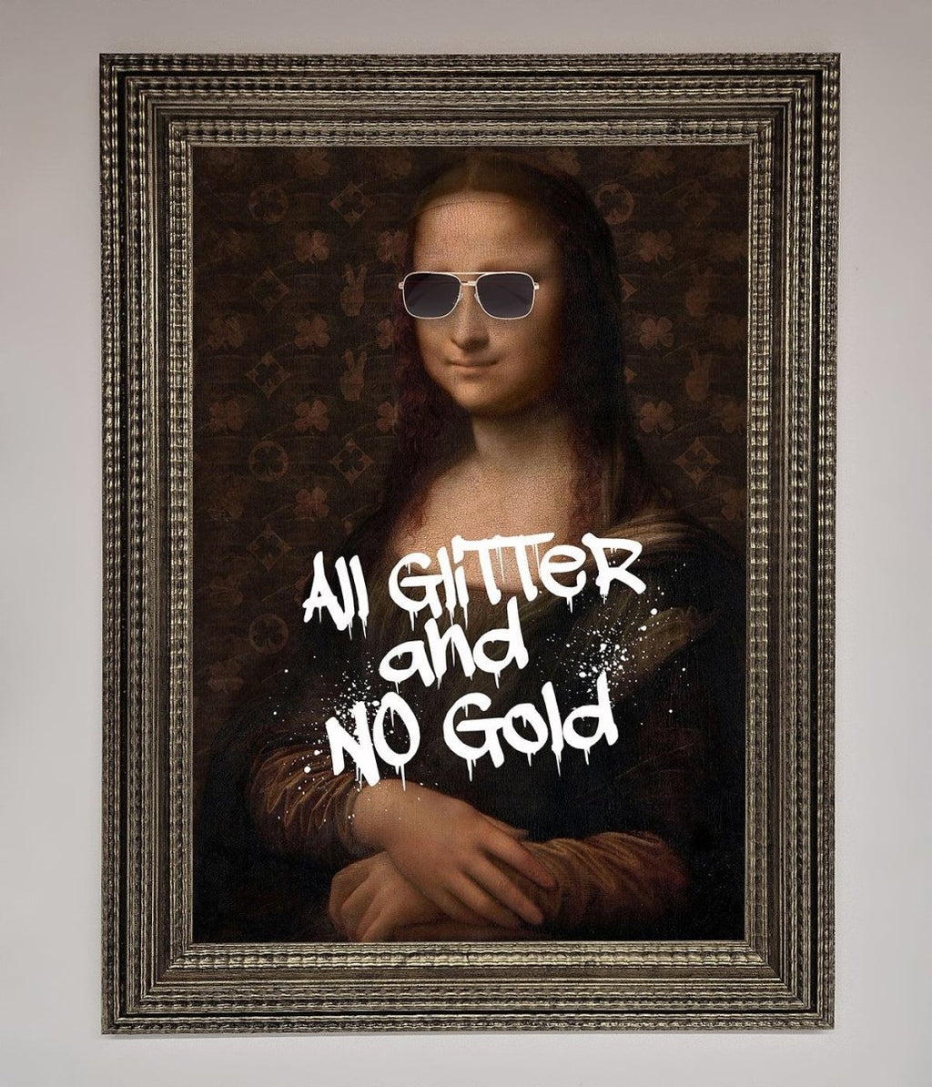 All Glitter No Gold Mona Lisa Framed Print