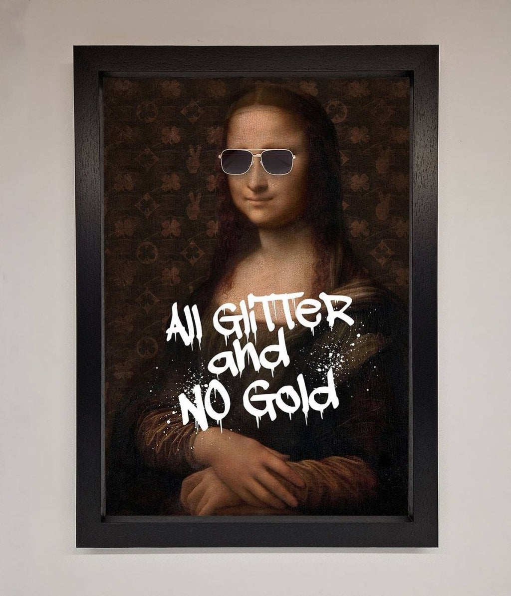 All Glitter No Gold Mona Lisa Framed Print