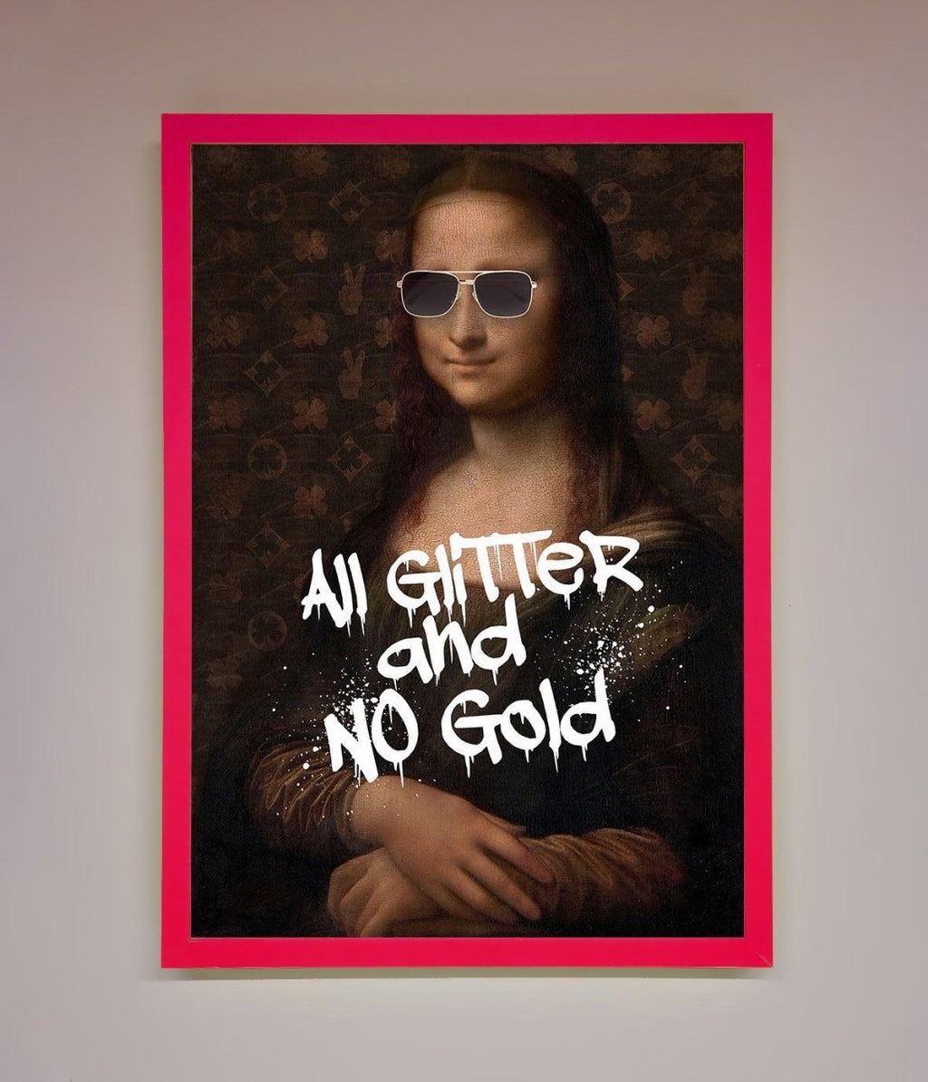 All Glitter No Gold Mona Lisa Framed Print