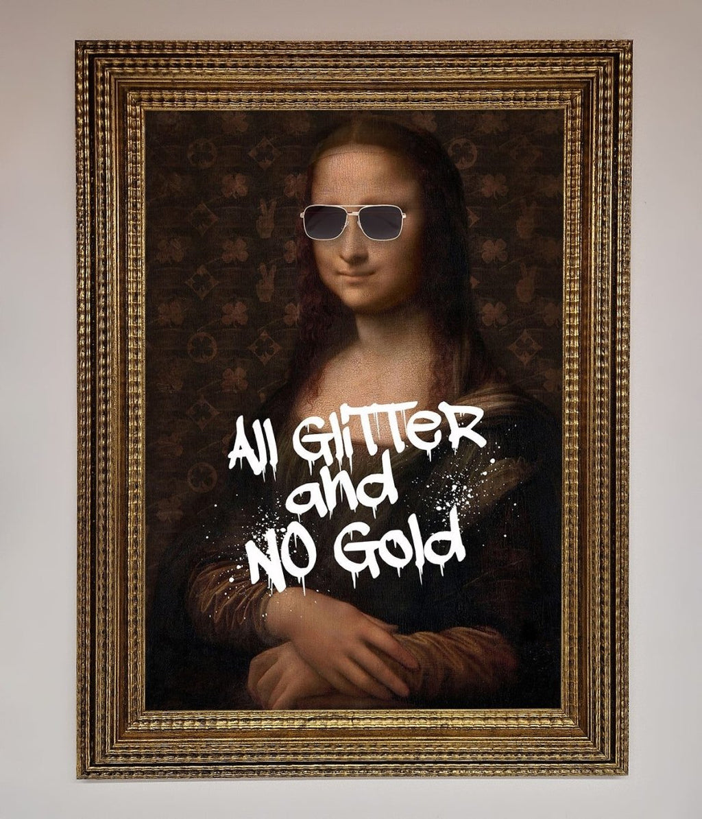 All Glitter No Gold Mona Lisa Framed Print