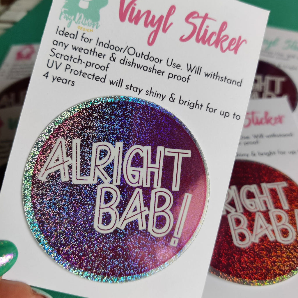 alright bab Vinyl Sticker