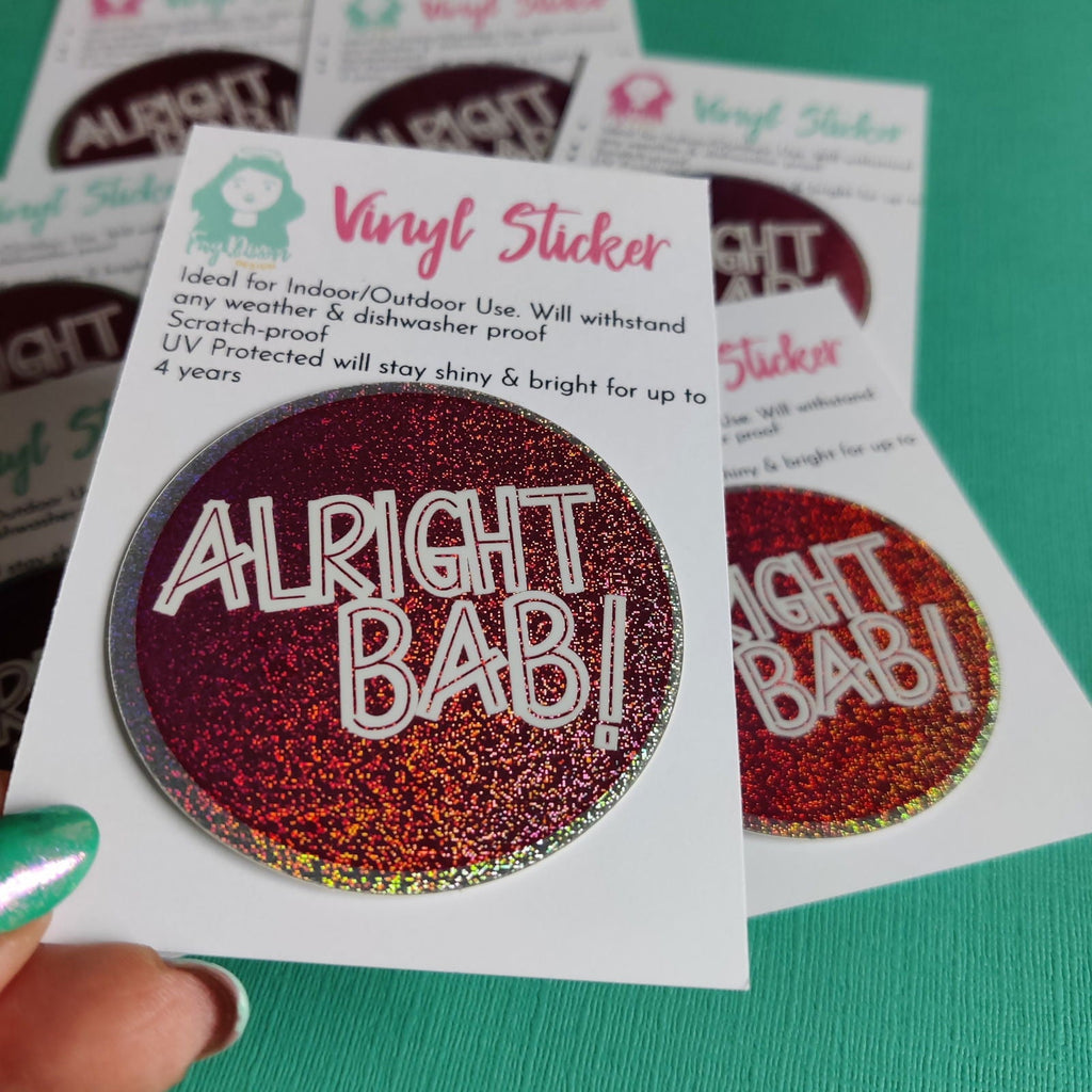 alright bab Vinyl Sticker