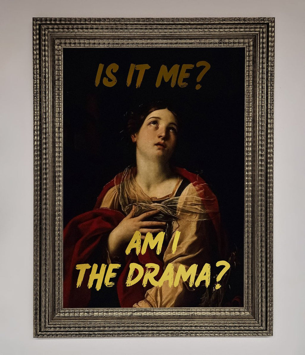Am I The Drama Foil Print