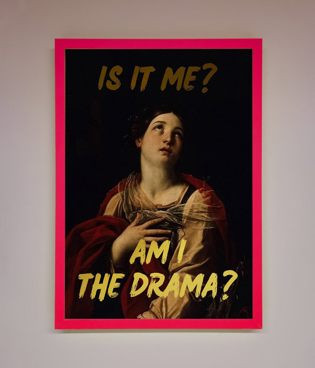 Am I The Drama Foil Print