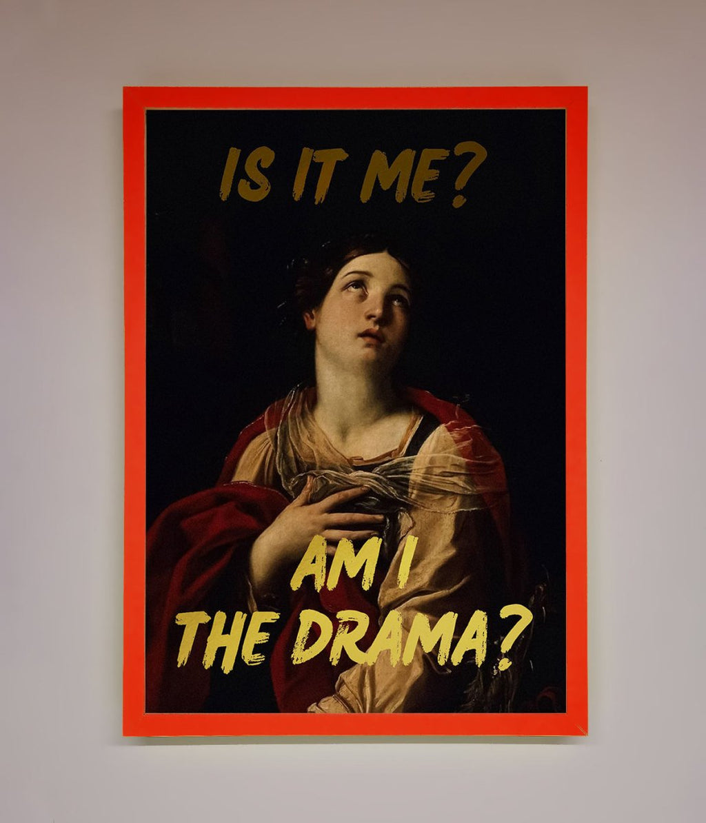 Am I The Drama Foil Print