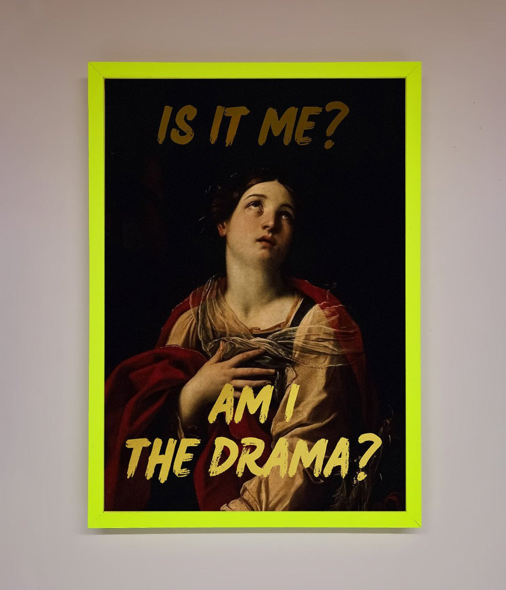 Am I The Drama Foil Print