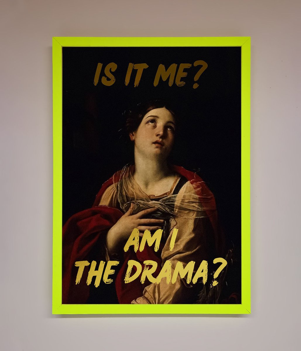 Am I The Drama Foil Print