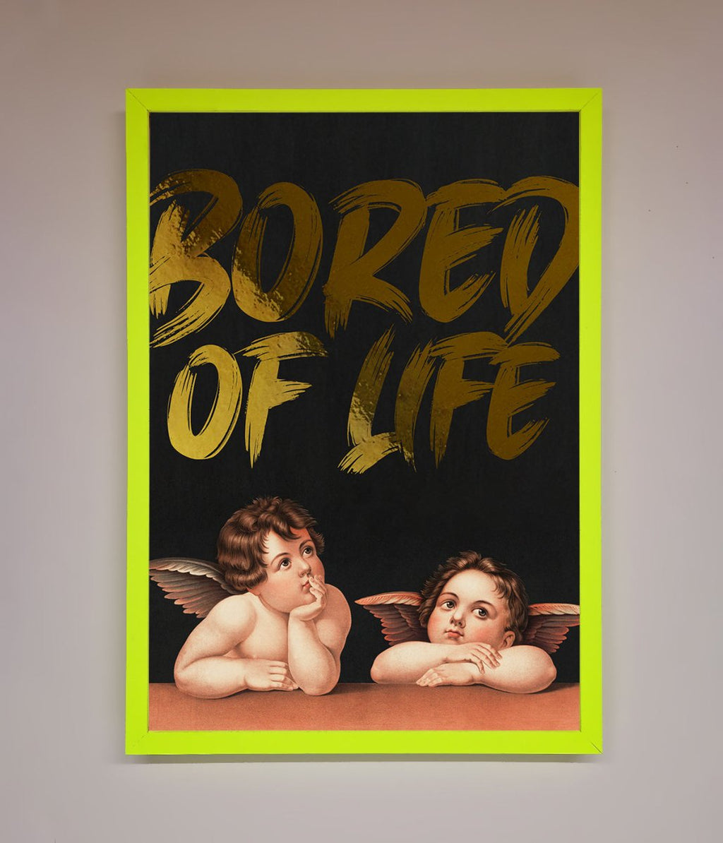 Bored Of Life Foil Print