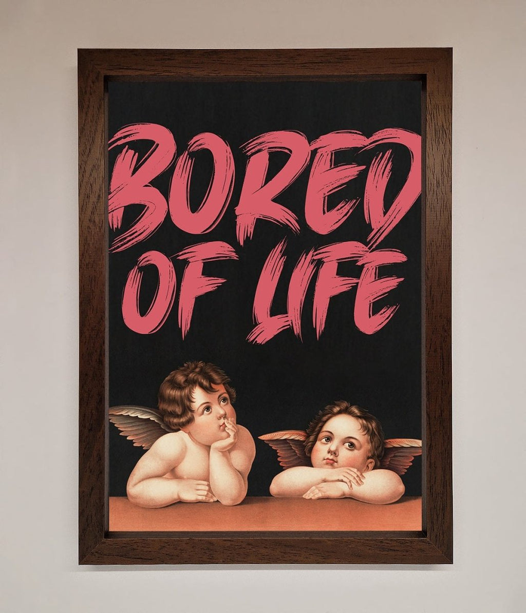 Bored Of Life Framed Poster