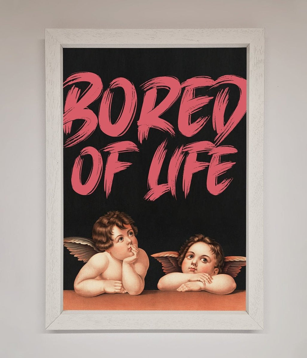 Bored Of Life Framed Poster