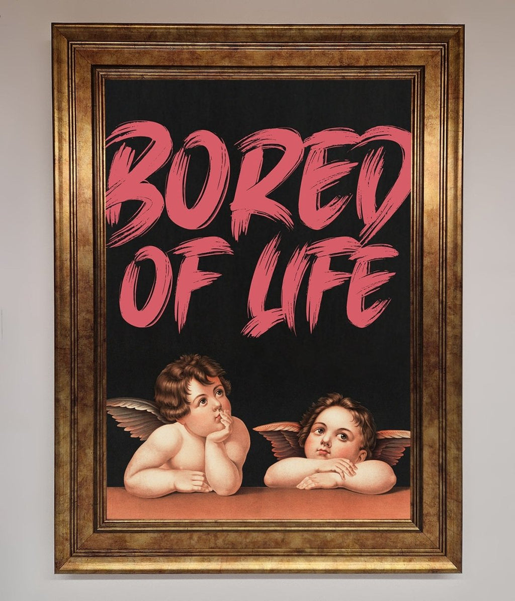 Bored Of Life Framed Poster