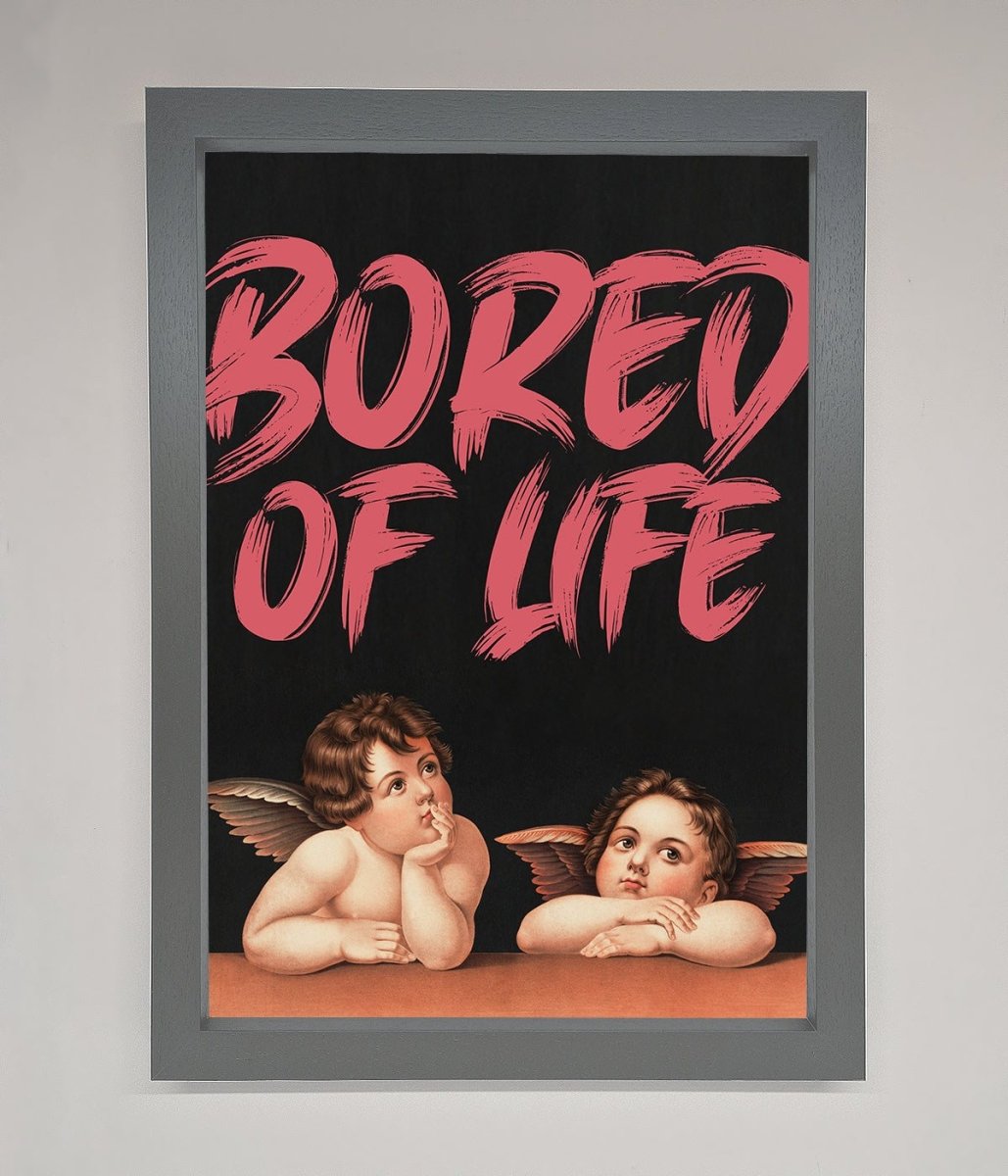 Bored Of Life Framed Poster