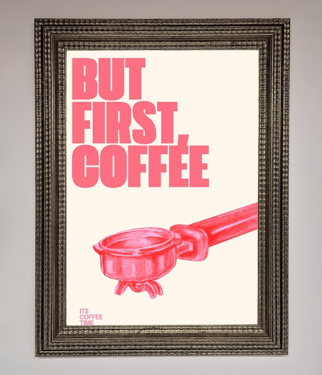 But First Coffee Framed Print