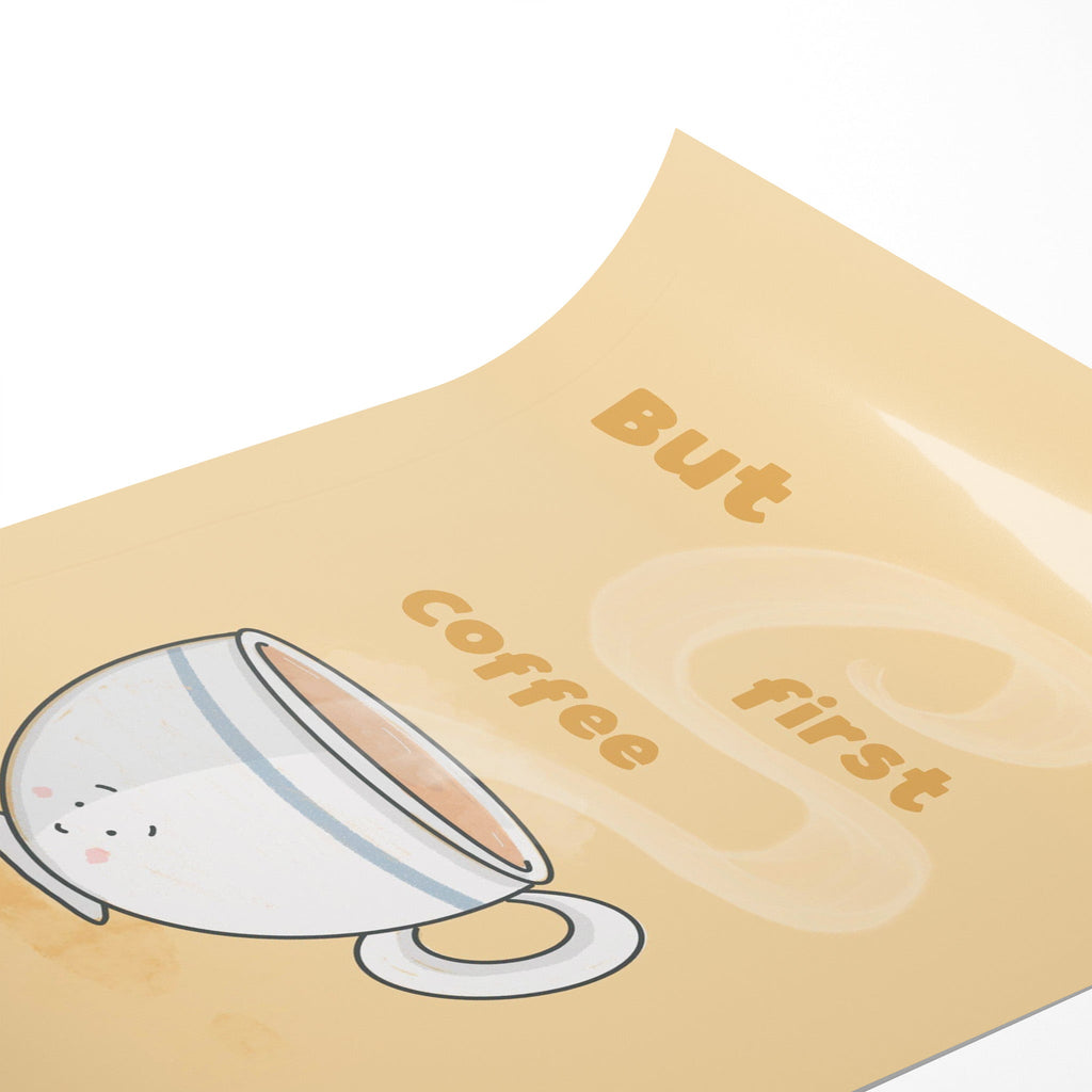 But First, Coffee – Funny Wall Art Print