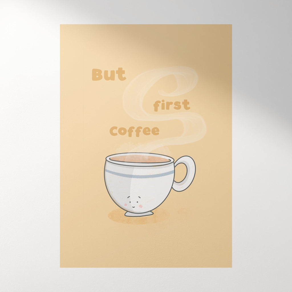 But First, Coffee – Funny Wall Art Print