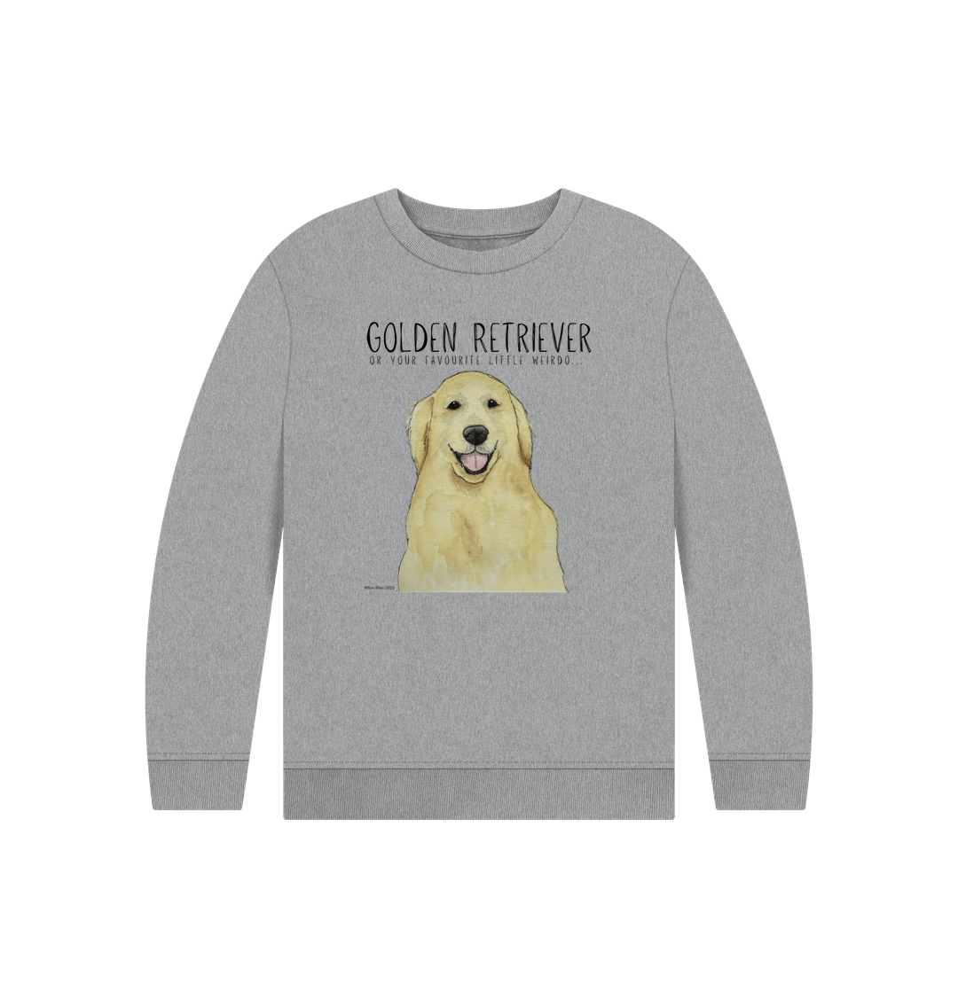 Golden Retriever Kids' Sweatshirt: For Little Weirdos with Big Hearts