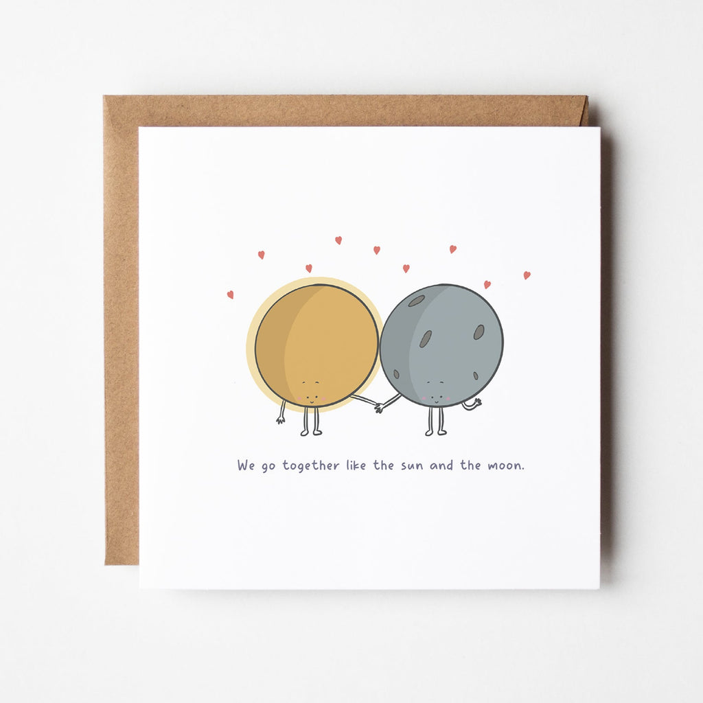 We Go Together Like the Sun and the Moon Greeting Card