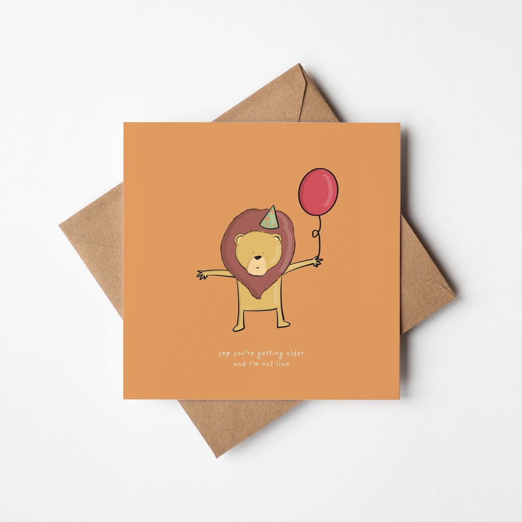 I’m Not Lion – Funny Birthday Card