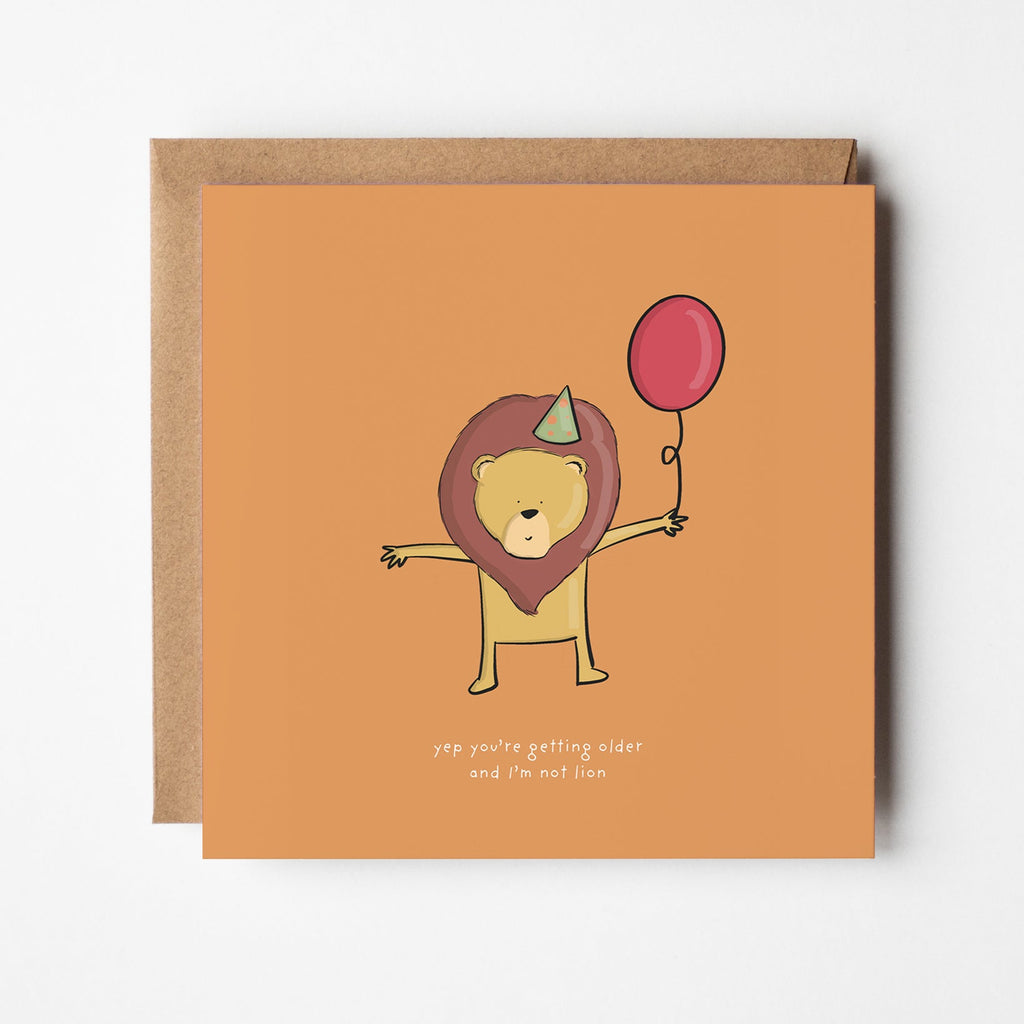I’m Not Lion – Funny Birthday Card