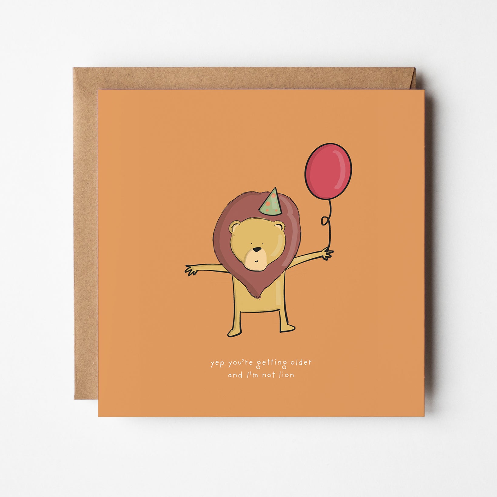 I’m Not Lion – Funny Birthday Card