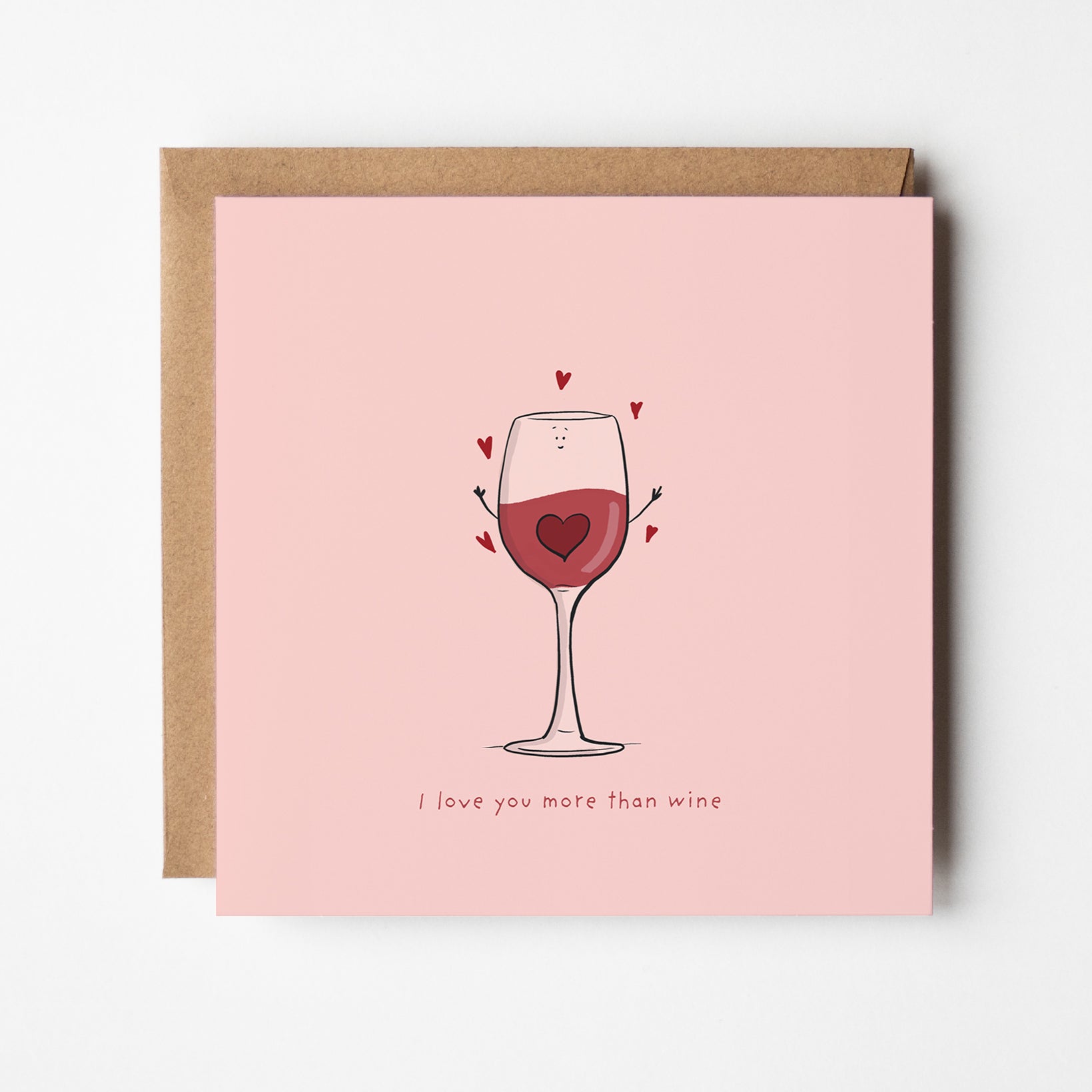 I Love You More Than Wine – Funny Love Card