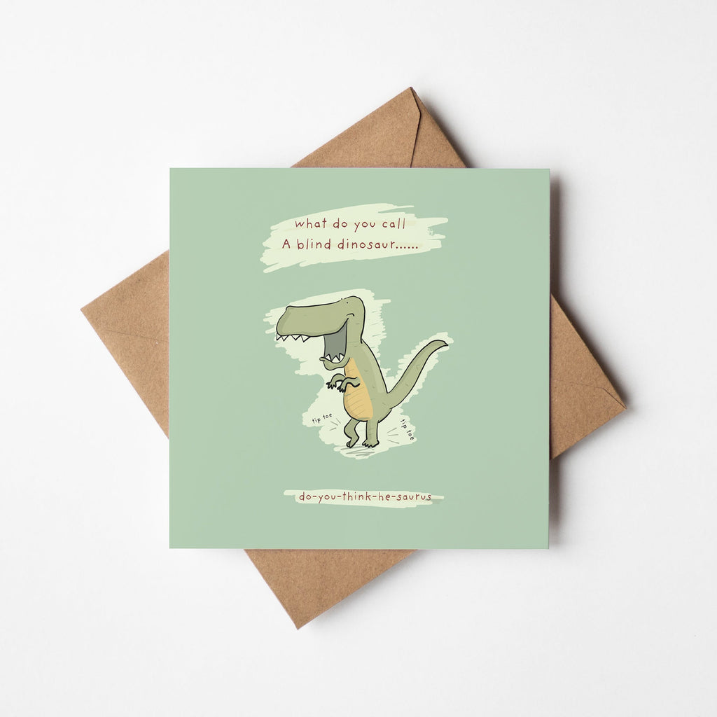 Do You Think He Saurus Joke Card