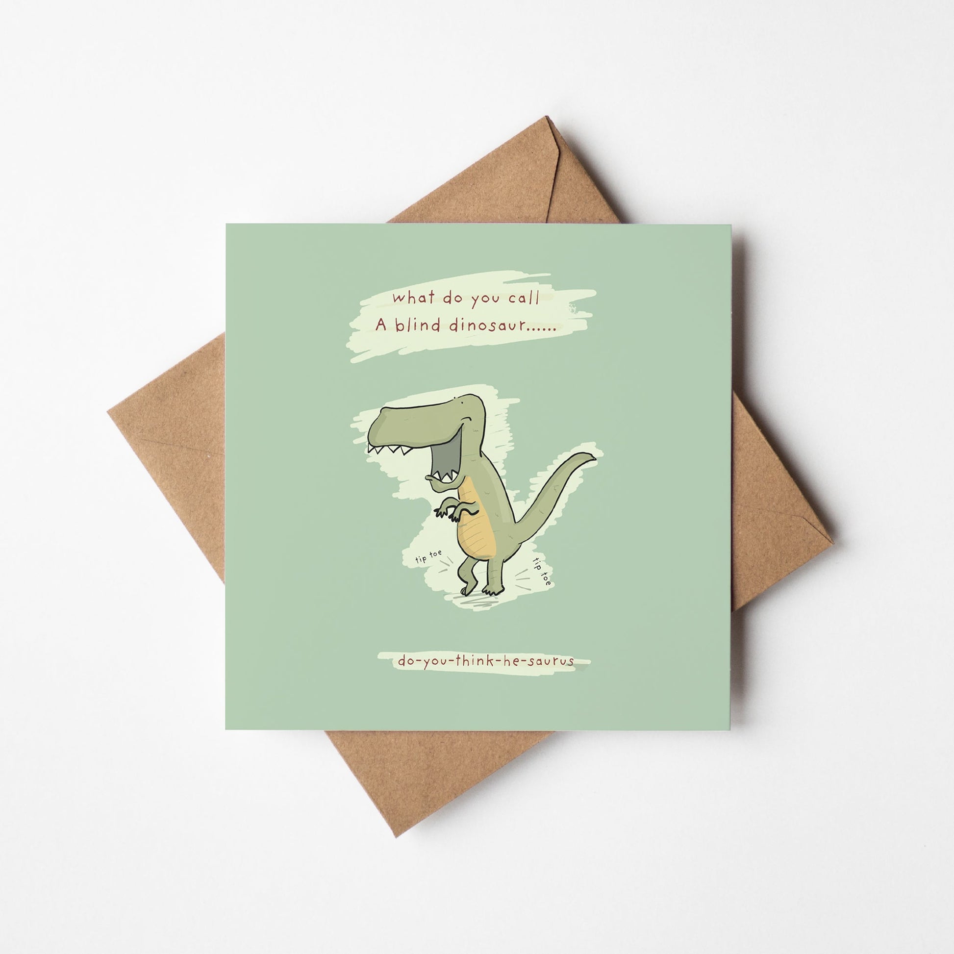 Do You Think He Saurus Joke Card