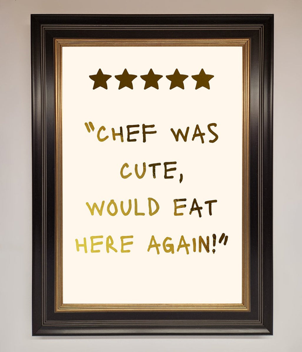 Chef Was Cute Foil Print