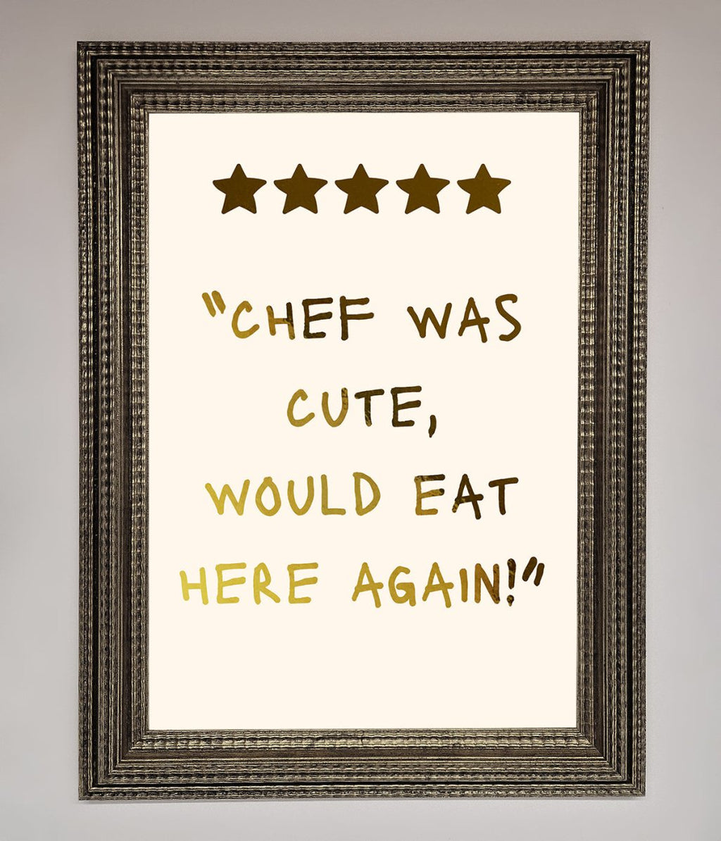 Chef Was Cute Foil Print