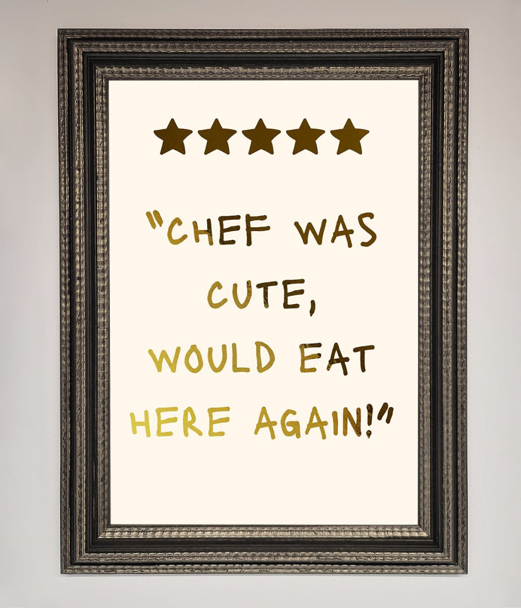 Chef Was Cute Foil Print