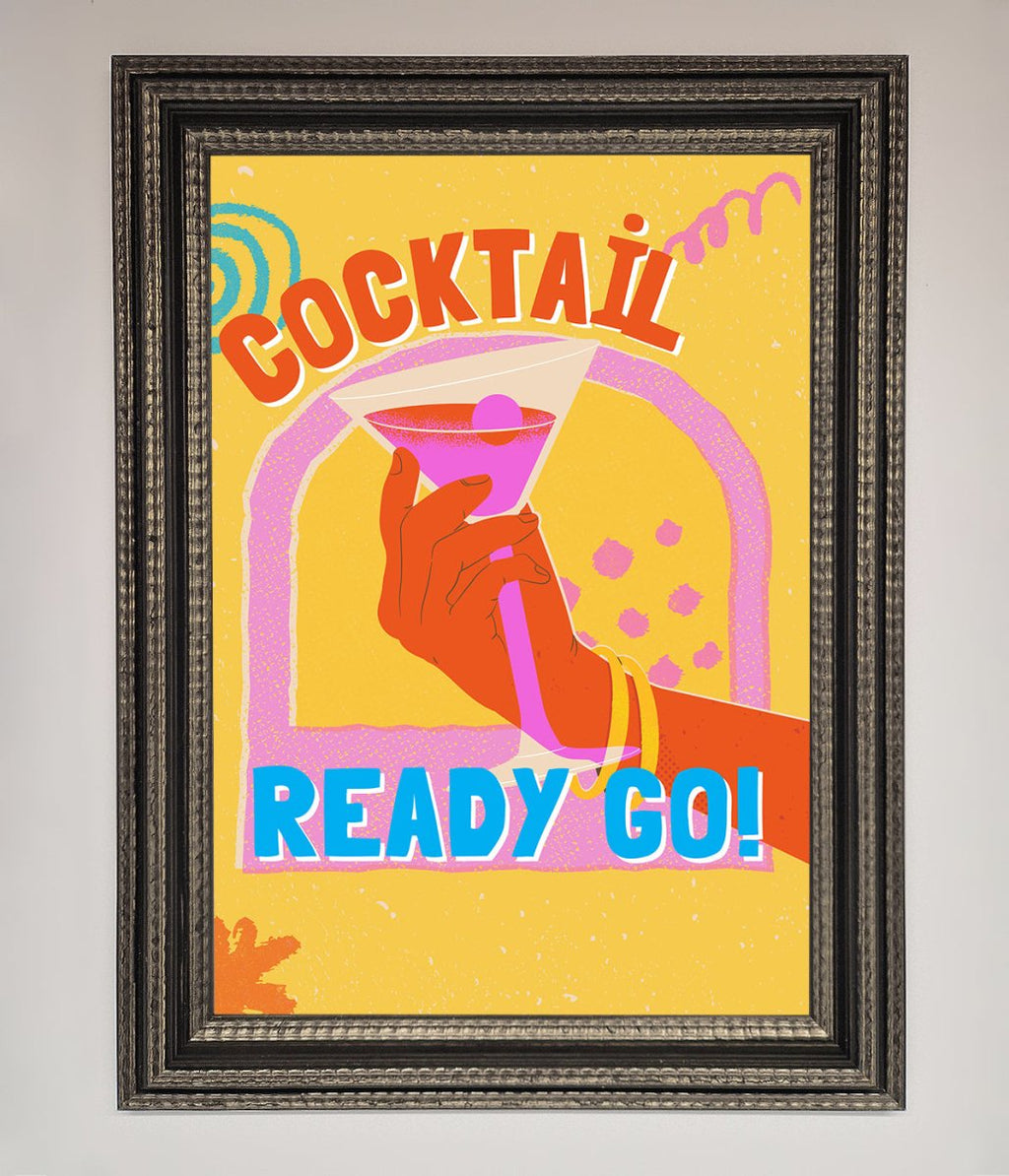 Cocktail Ready Go Framed Poster