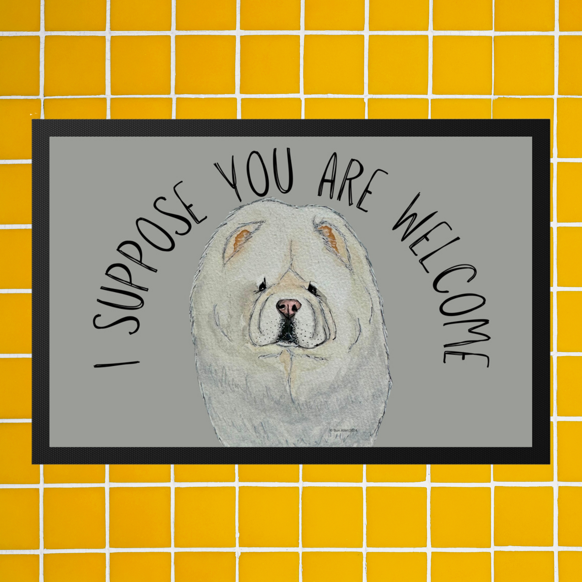 Cream Chow Chow Doormat – “I Suppose You Are Welcome”!