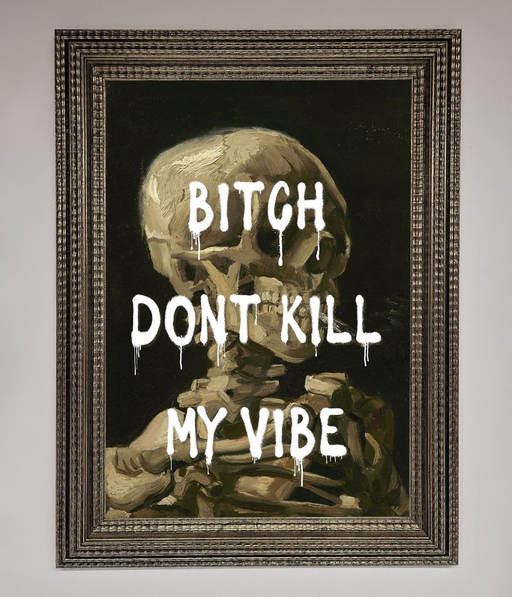 Dont Kill My Vibe Rude Framed Wall Art