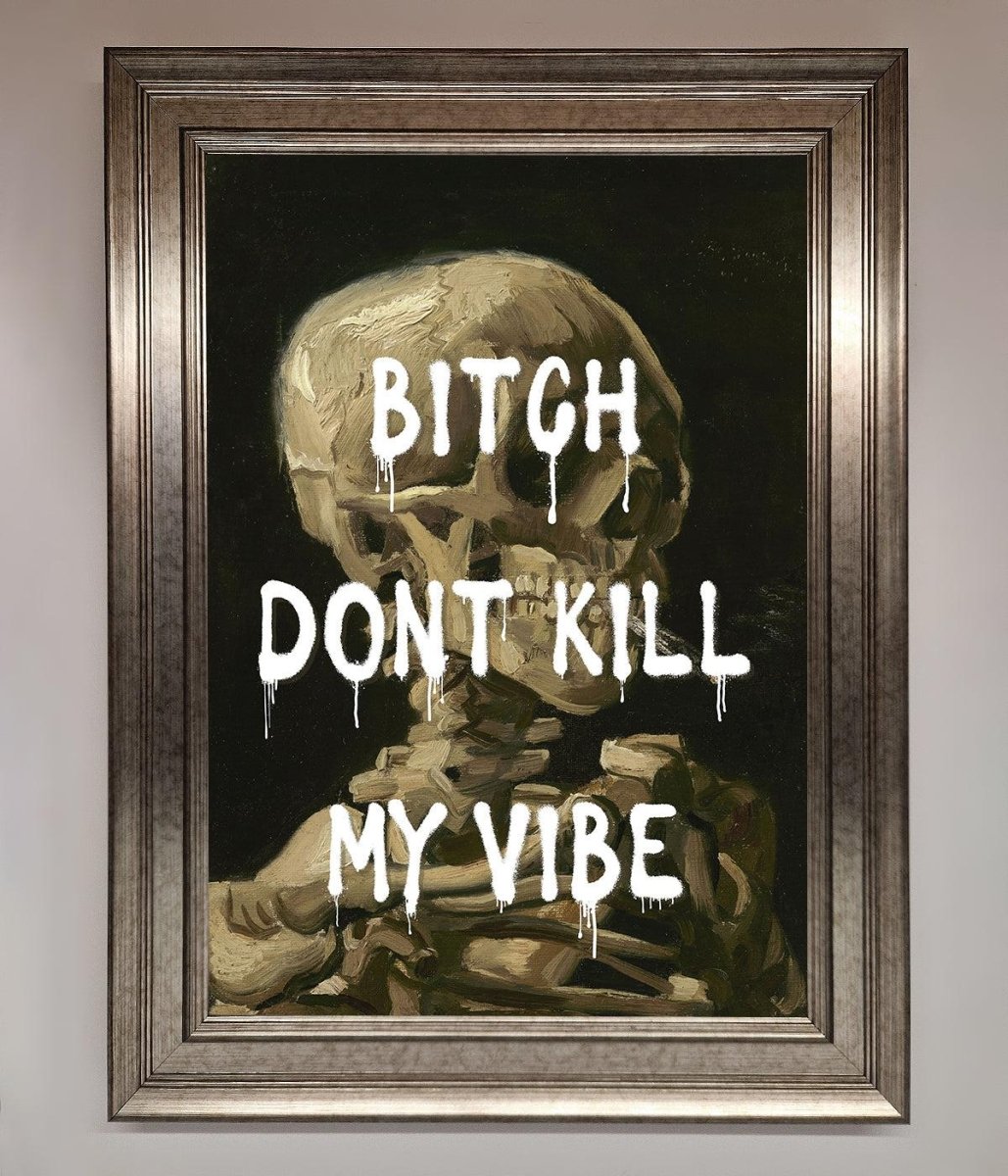 Dont Kill My Vibe Rude Framed Wall Art