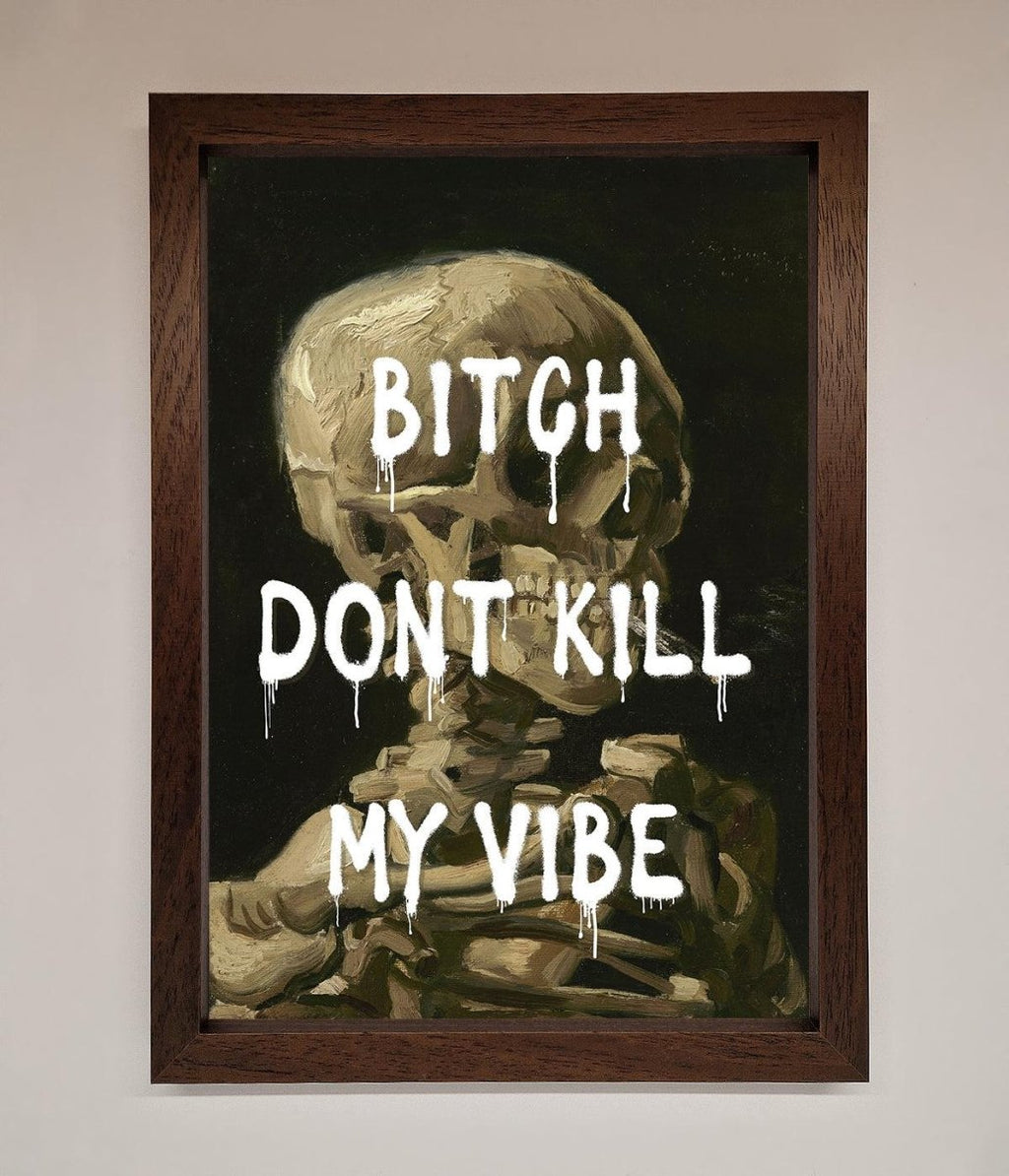 Dont Kill My Vibe Rude Framed Wall Art