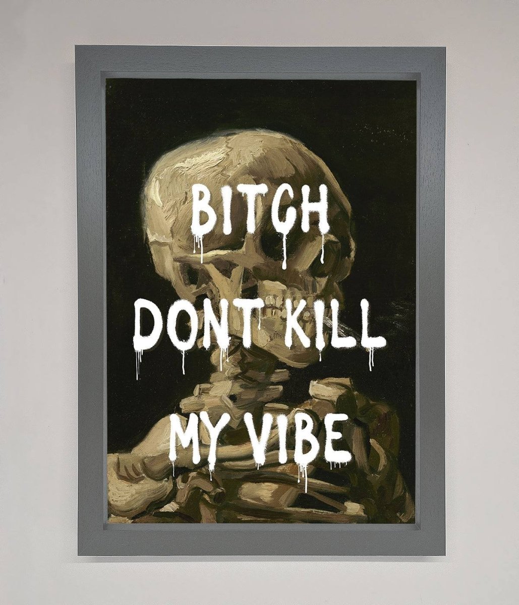 Dont Kill My Vibe Rude Framed Wall Art