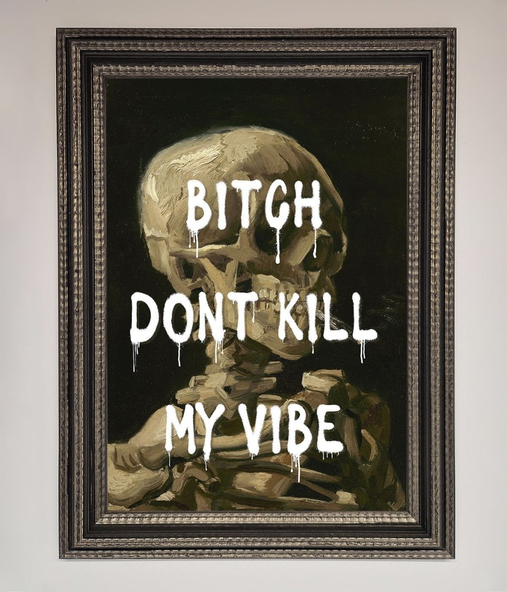 Dont Kill My Vibe Rude Framed Wall Art
