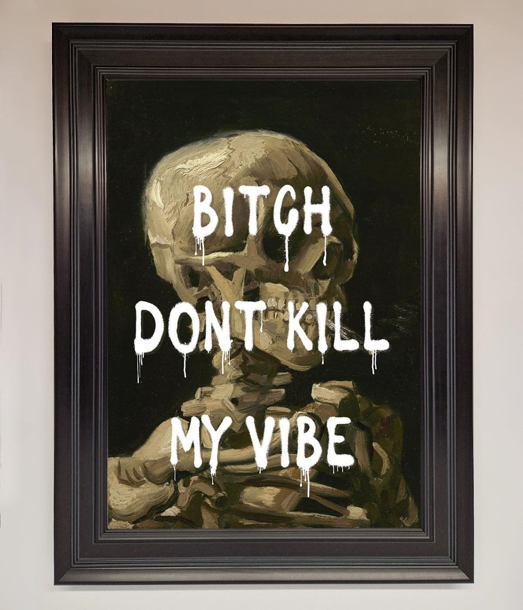Dont Kill My Vibe Rude Framed Wall Art