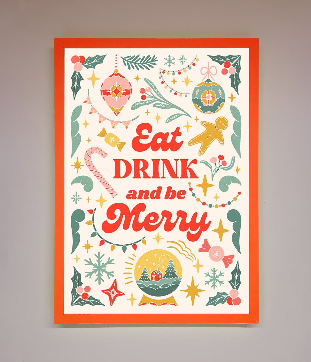 Eat Drink And Be Merry Framed Poster