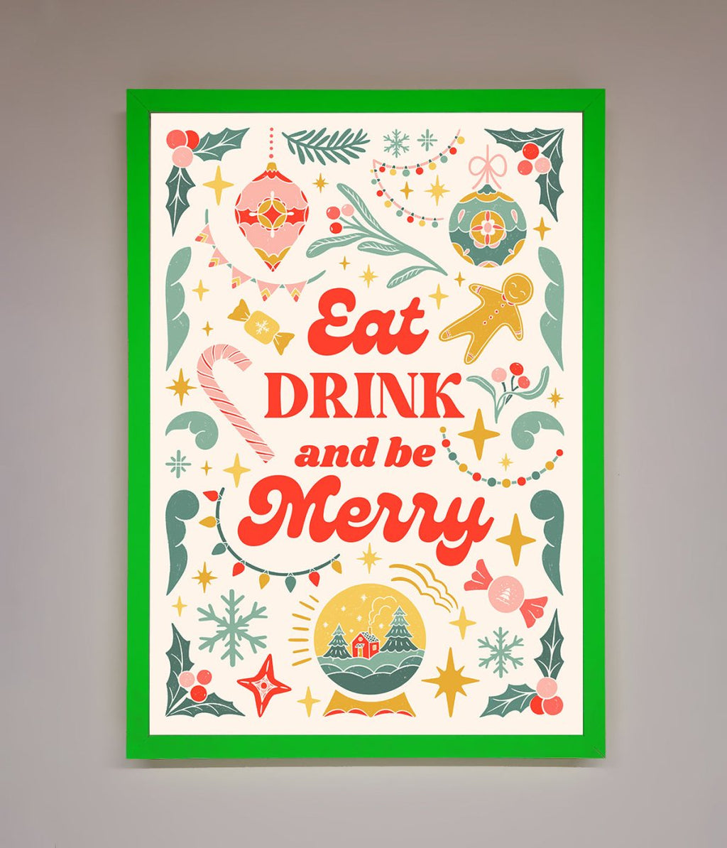 Eat Drink And Be Merry Framed Poster