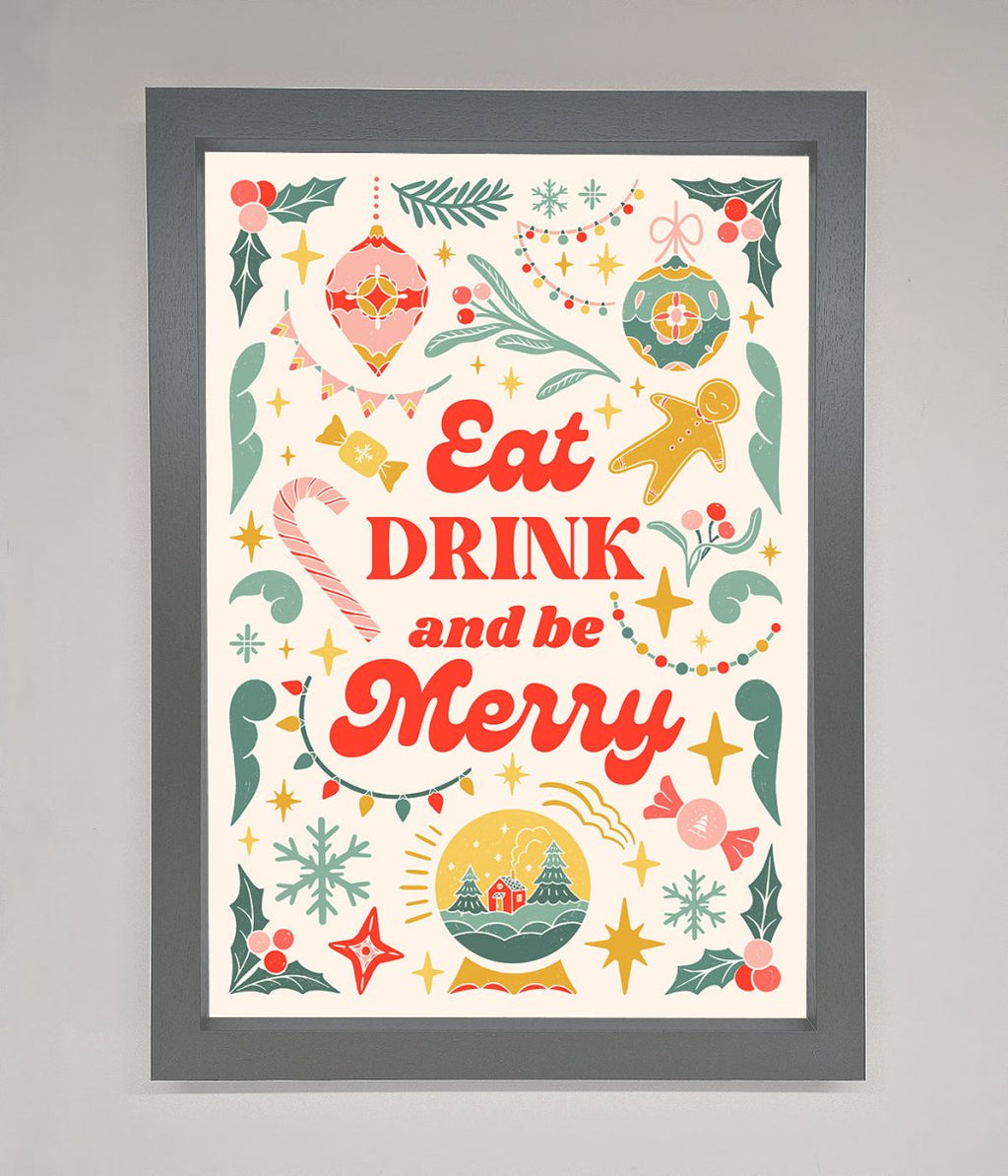 Eat Drink And Be Merry Framed Poster