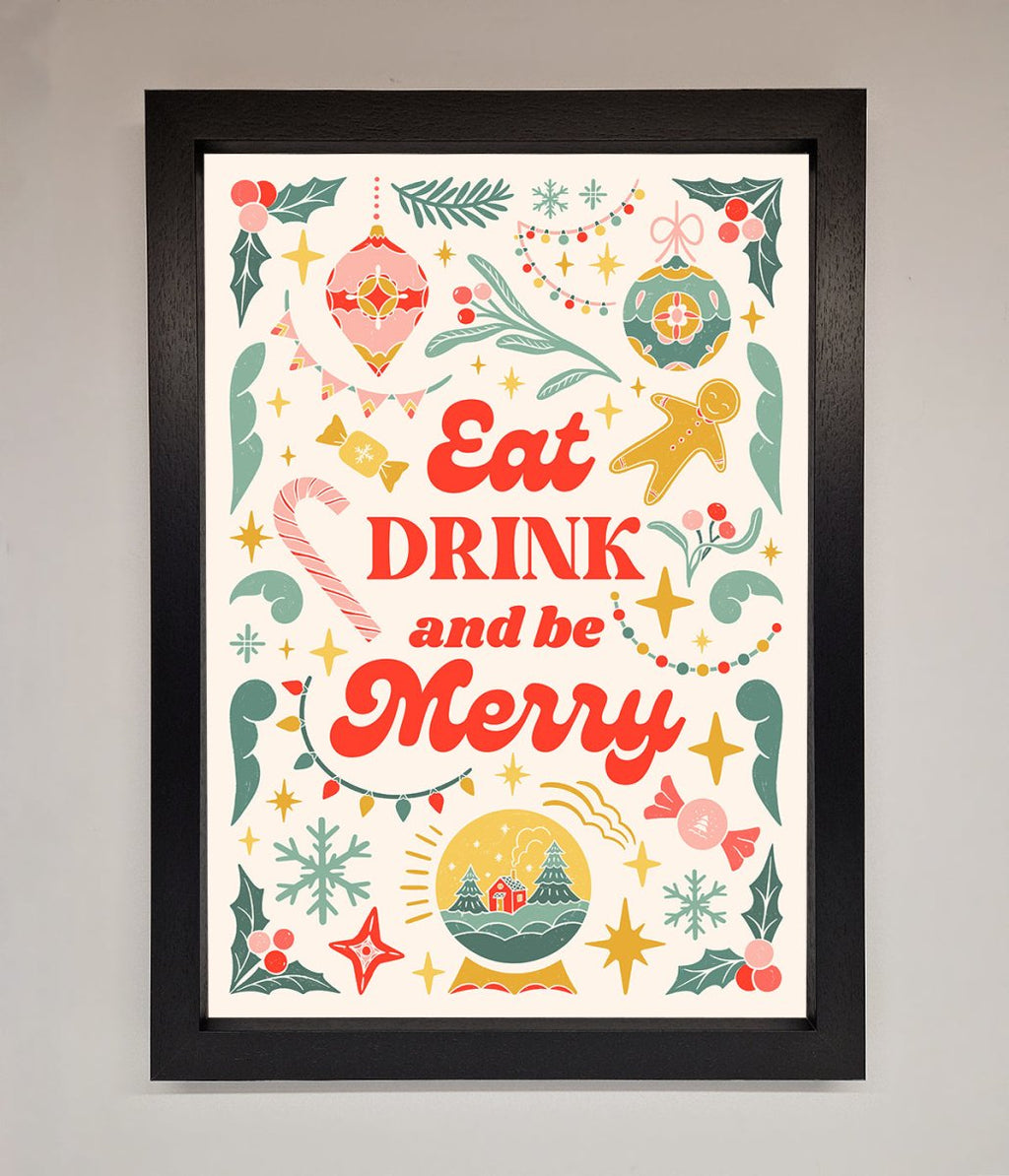 Eat Drink And Be Merry Framed Poster