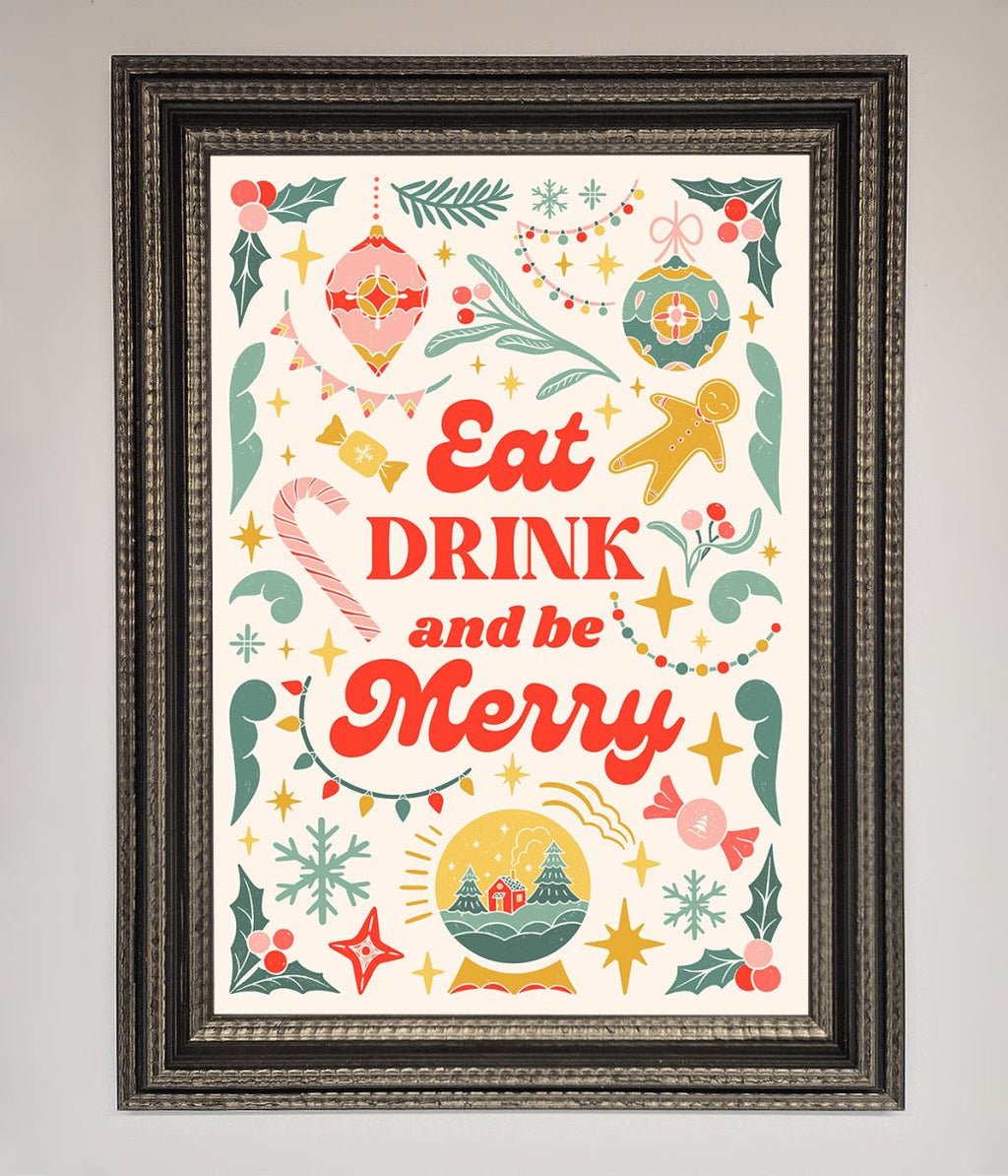 Eat Drink And Be Merry Framed Poster