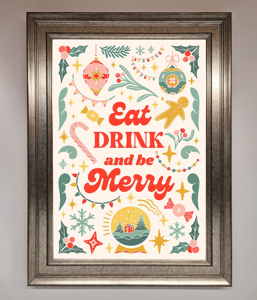 Eat Drink And Be Merry Framed Poster