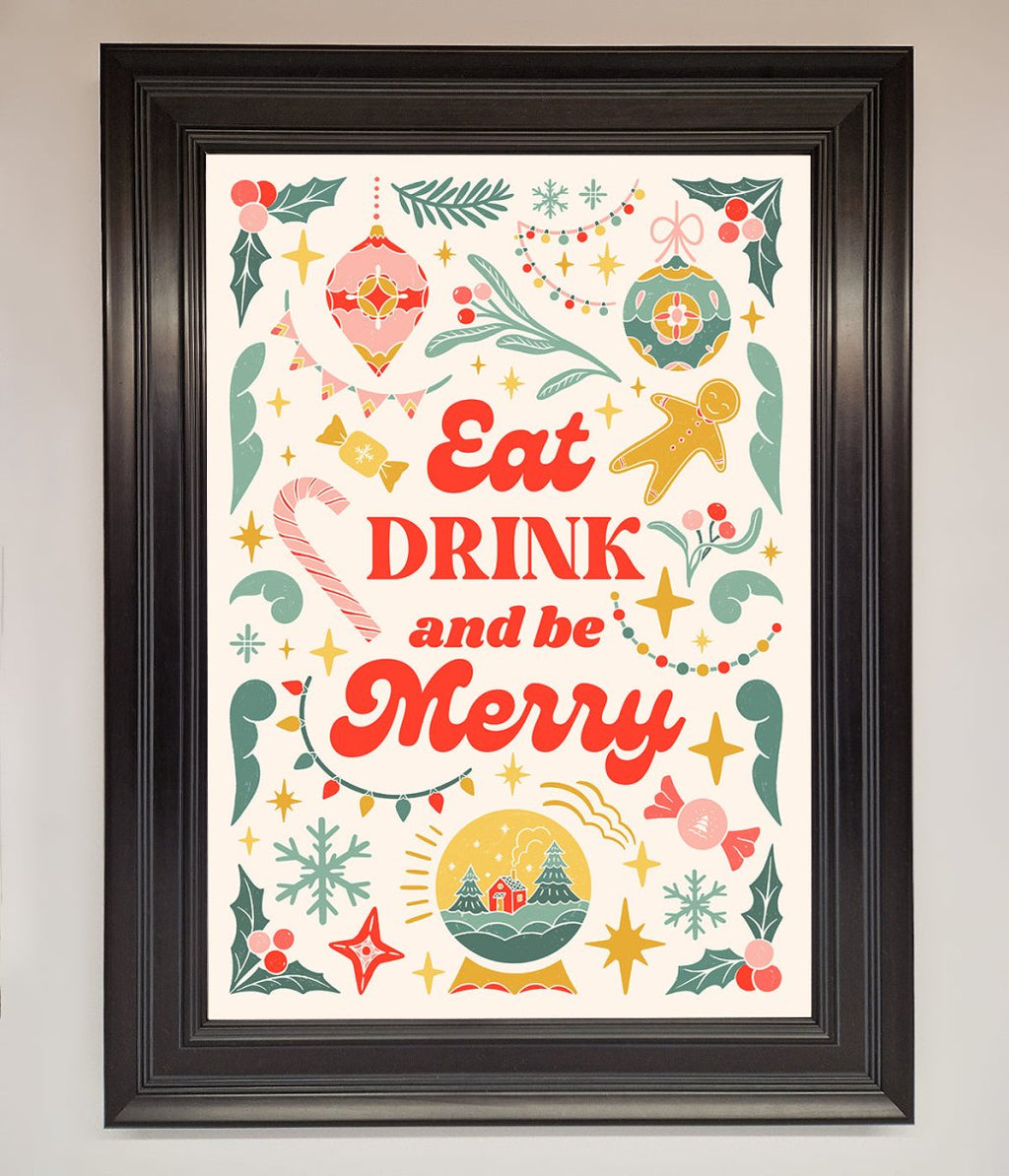 Eat Drink And Be Merry Framed Poster