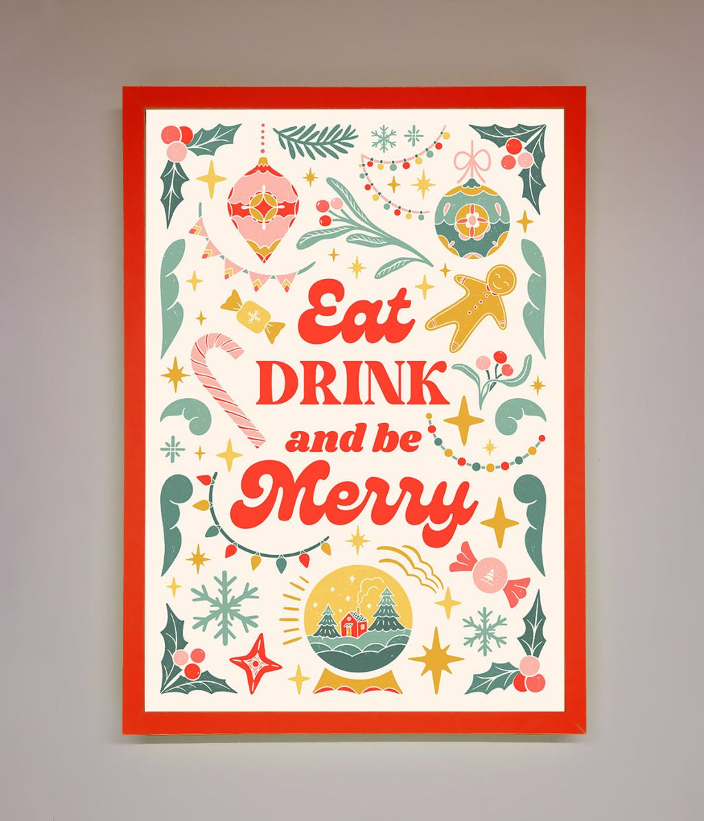 Eat Drink And Be Merry Framed Poster