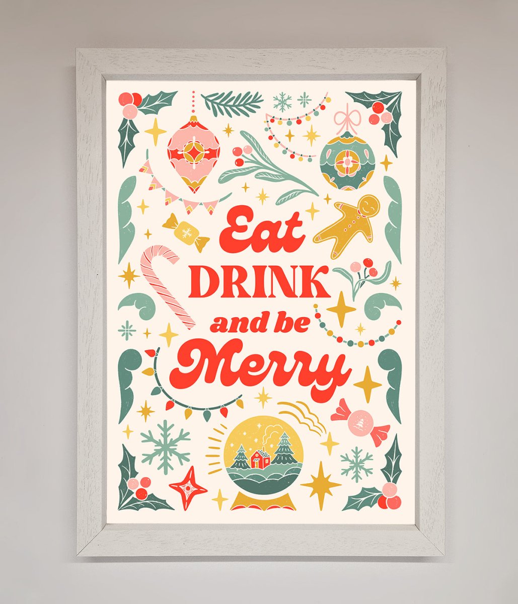Eat Drink And Be Merry Framed Poster