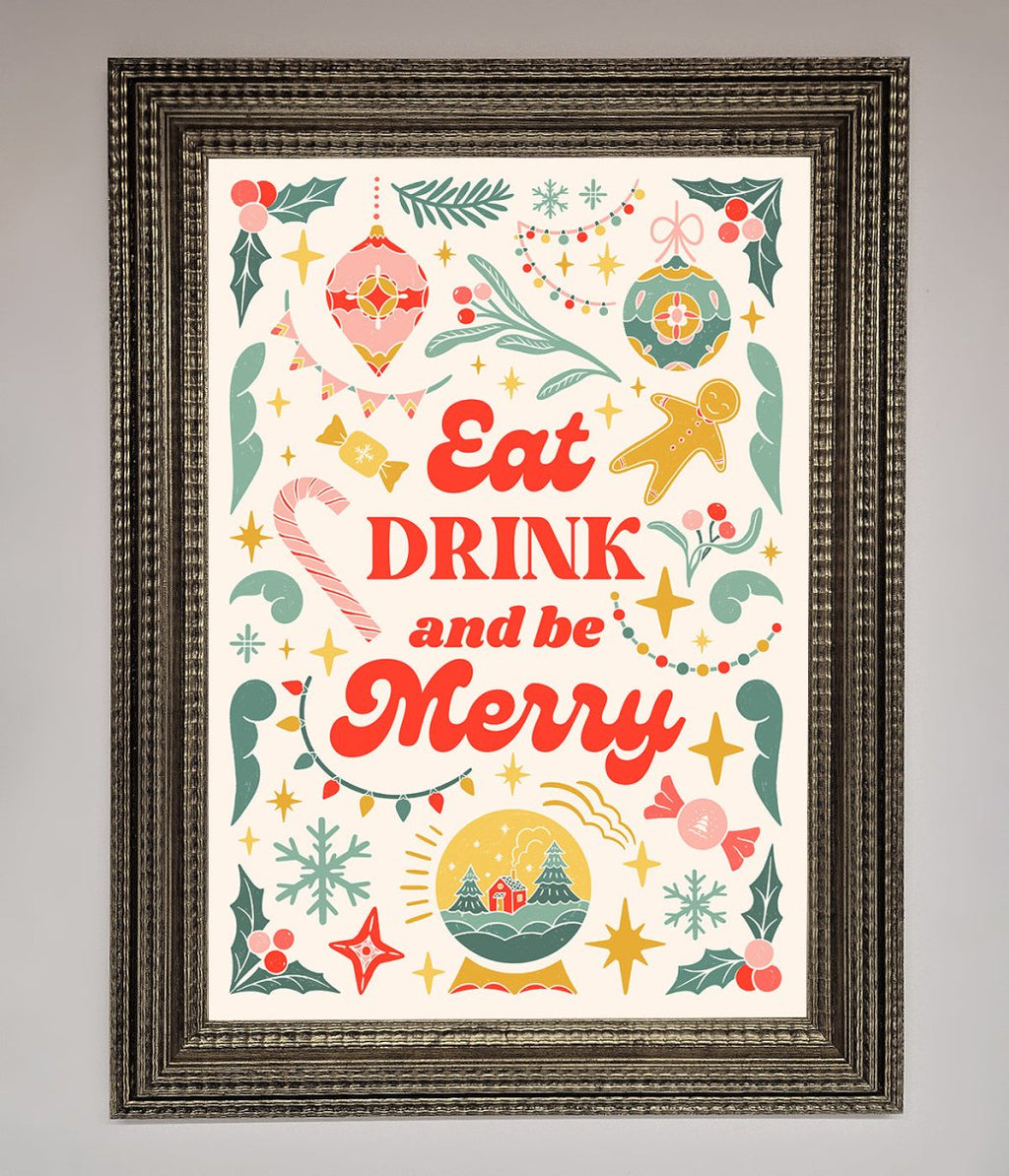 Eat Drink And Be Merry Framed Poster