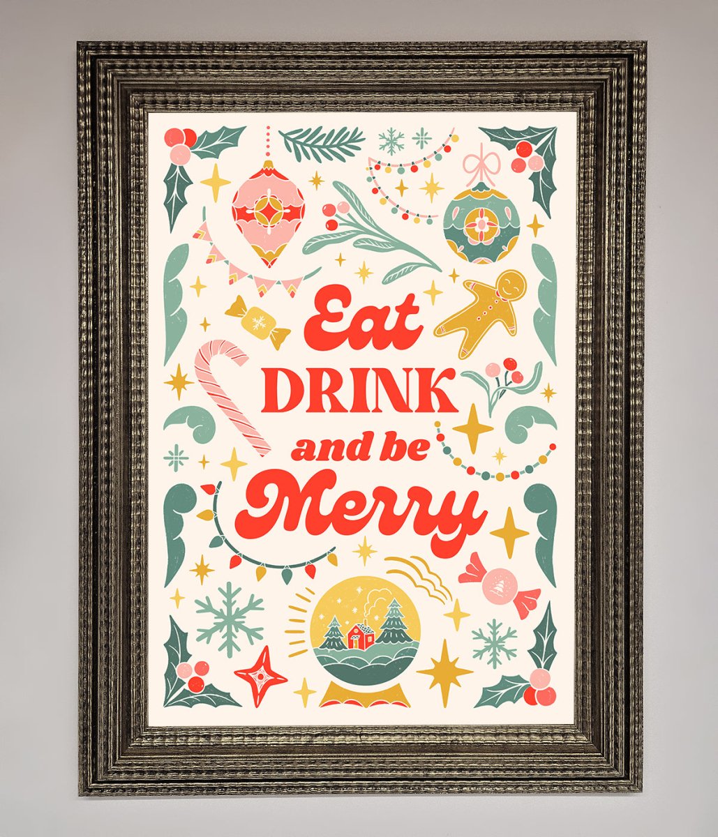 Eat Drink And Be Merry Framed Poster